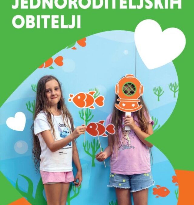 Poziv samohranim roditeljima: Besplatno ljetovanje i cjelogodišnja podrška za djecu – program „Narančasta ribica“